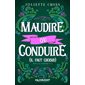 Maudire ou conduire (il faut choisir) : Sous le charme 2