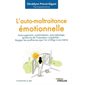L'auto-maltraitance émotionnelle