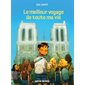 Le meilleur voyage de toute ma vie