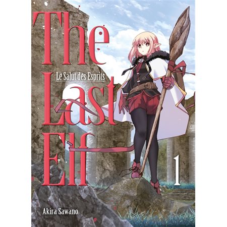 The last elf #1 Le salut des esprits