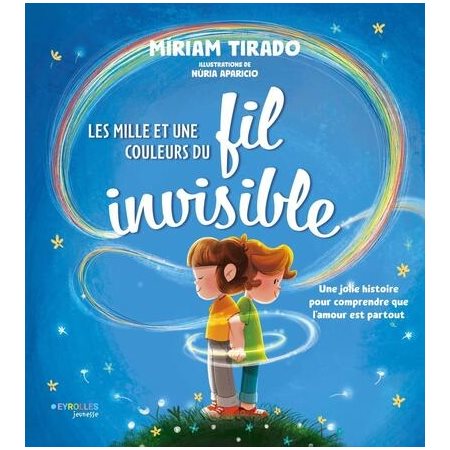 Les mille et une couleurs du fil invisible