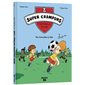 Super crampons football club #1 Des rêves plein la tête