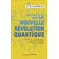 Bienvenue dans la nouvelle révolution quantique