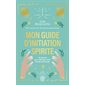 Mon guide d'initiation spirite