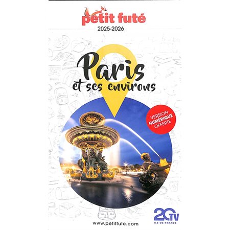 Petit futé : Paris et ses environs 2025-2026