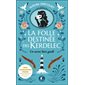La folle destinée des Kerdelec #1 Un secret bien gardé,