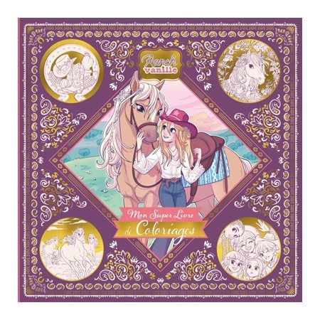 Mon super livre de coloriages, Ranch Vanille