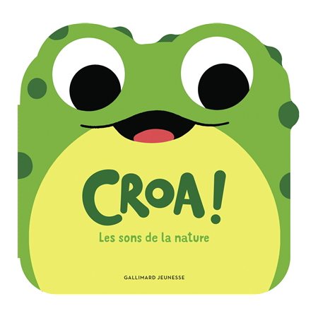 Croa ! : les sons de la nature, Mes p'tits animaux sonores
