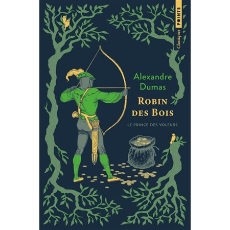 Robin des bois, le prince des voleurs, Points. Classiques