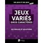 Jeux variés gros caractères
