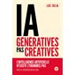 IA génératives, pas créatives