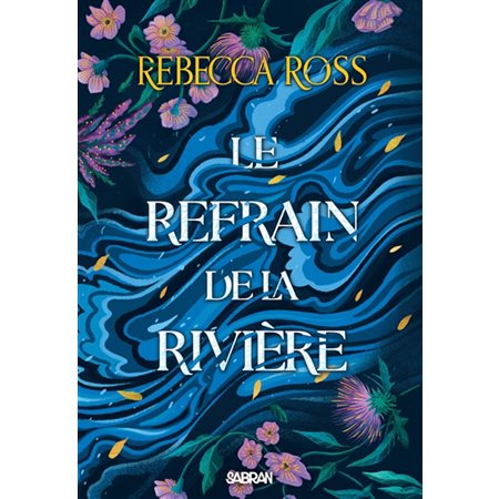 Les ballades de Cadence #1 Le refrain de la rivière