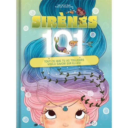 Sirènes 101 : Tout ce que tu as toujours voulu savoir sur elles !