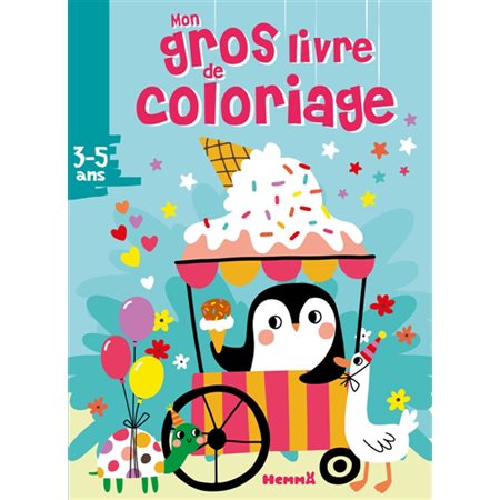 Mon gros livre de coloriage : Pengouin glacier