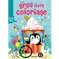 Mon gros livre de coloriage : Pengouin glacier