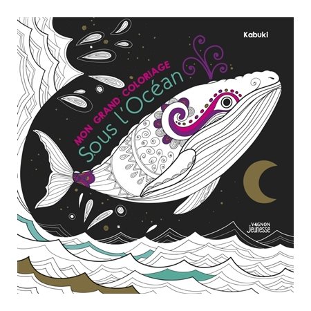 Mon grand coloriage : sous l'océan