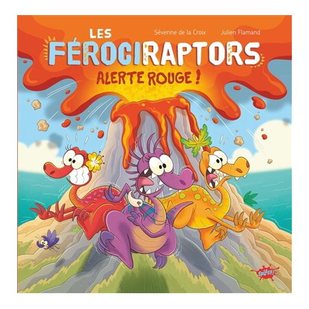 Les férociraptors #3 Alerte rouge !