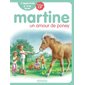 J'apprends à lire avec Martine : niveau CP, Un amour de poney,