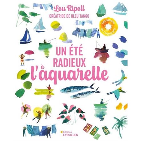 Un été radieux à l'aquarelle