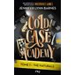 Cold case academy #1 The naturals