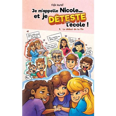Je m'appelle Nicole… et je déteste l'école ! #9 Le début de la fin