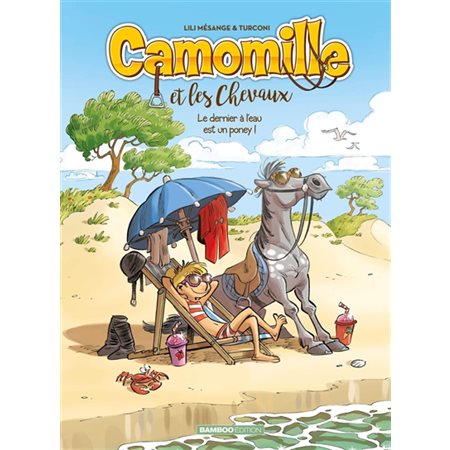 Camomille et les chevaux #13 Le dernier à l'eau est un poney !
