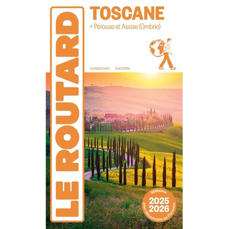 Toscane + Pérouse et Assise (Ombrie) : Guide routard, 2025-2026
