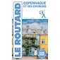 Copenhague et ses environs : Guide routard, 2025-2026
