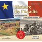 1710 à 1763, Histoire de l'Acadie de la fondation aux déportations, 2