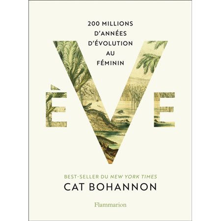 Eve : 200 millions d'années d'évolution au féminin