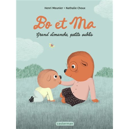 Bo et Ma : Grand dimanche, petits oublis