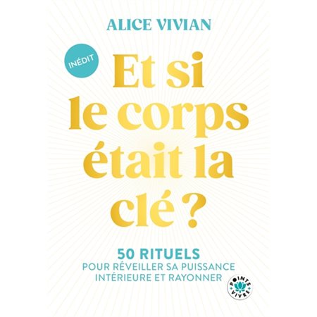 Et si le corps était la clé ?