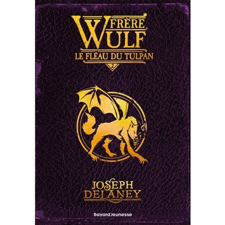 Frère Wulf #2 Le fléau du Tulpan