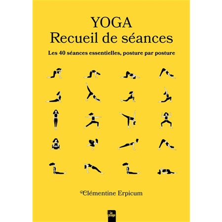 Yoga : recueil de séances