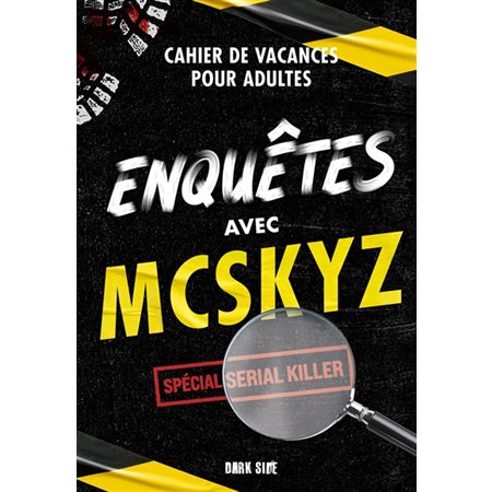 Enquêtes avec McSkyz : Spécial serial killer