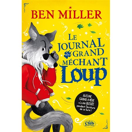 Le journal intime du grand méchant loup