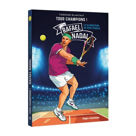 Tous champions! Rafael Nadal