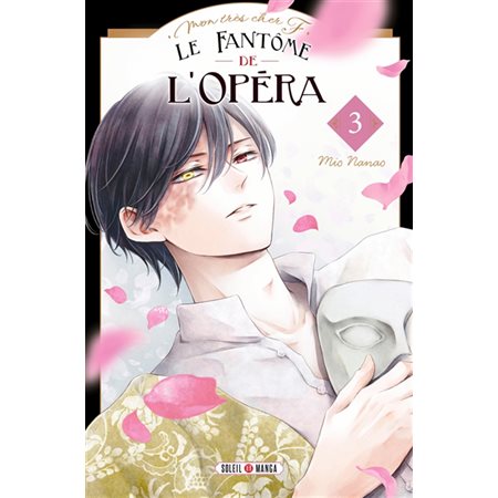 Le fantôme de l'Opéra : mon très cher F. #3