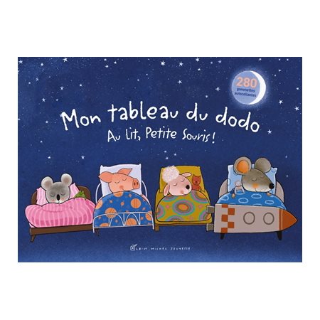 Mon tableau du dodo : Au lit, Petite Souris !