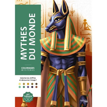 Coloriages mystères : Mythes du monde