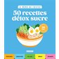50 recettes détox sucre