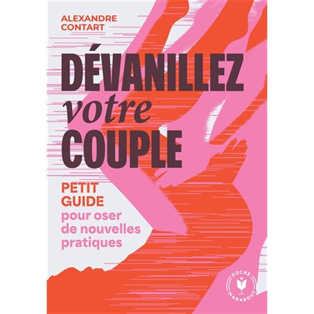 Dévanillez votre couple