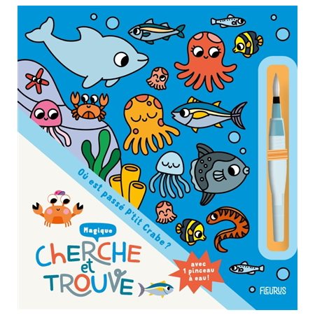 Cherche et trouve magique : Où est passé P'tit Crabe?