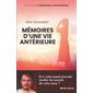 Mémoires d'une vie antérieure, Rencontres extraordinaires