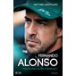 Fernando Alonso : toute une vie en Formule 1