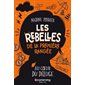 Les rebelles de la première rangée #5 Au coeur du déluge