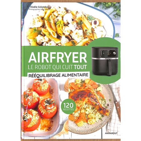 Airfryer, le robot qui cuit tout