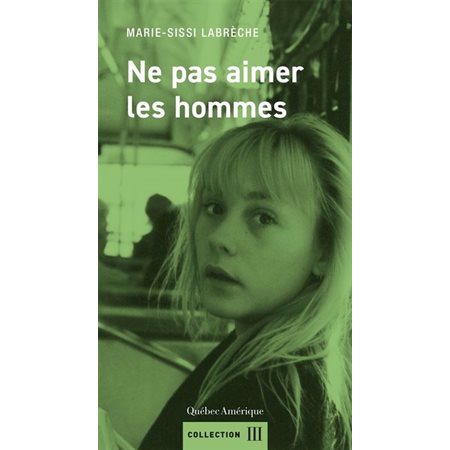 Ne pas aimer les hommes