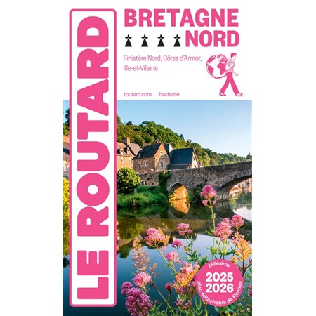 Bretagne Nord : Finistère Nord, Côtes d'Armor, Ille-et-Vilaine : 2025-2026, Le guide du routard