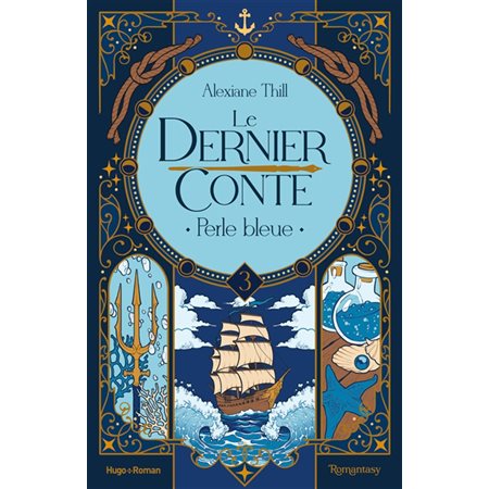 Le dernier conte #3 Perle bleue